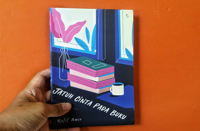 Selain Padamu, Aku Juga Jatuh Cinta Pada Buku
