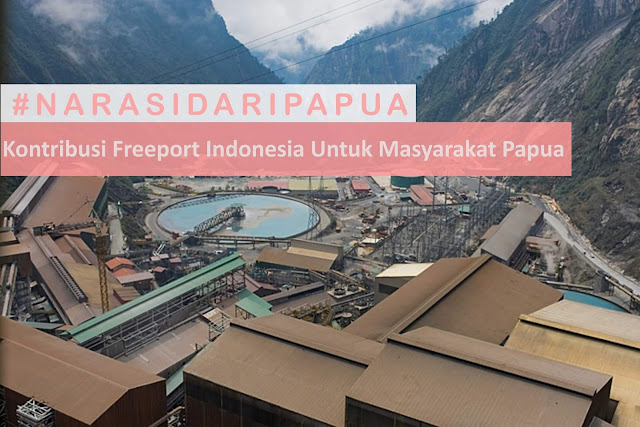#NarasiDariPapua : Kontribusi Freeport Indonesia Untuk Masyarakat Papua #NarasiDariPapua : Kontribusi Freeport Indonesia Untuk Masyarakat Papua