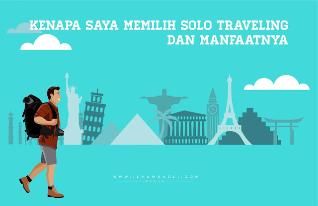 5 Manfaat Solo Traveling Yang Bisa Didapatkan Jika Anda melakukannya 5 Manfaat Solo Traveling Yang Bisa Didapatkan Jika Anda melakukannya