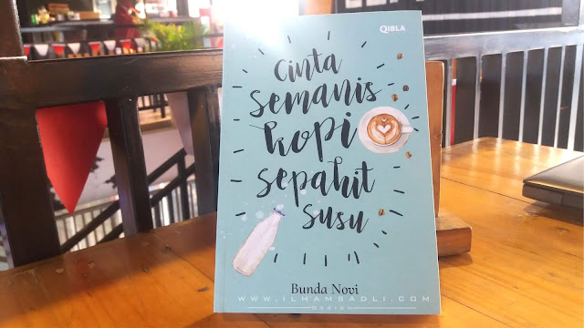 [Review Buku] Cinta Semanis Kopi Sepahit Susu