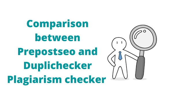 Perbandingan antara Prepostseo dan Duplichecker Pemeriksa Plagiarisme Perbandingan antara Prepostseo dan Duplichecker Pemeriksa Plagiarisme