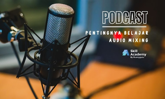 Kelebihan Belajar Audio Mixing Kelebihan Belajar Audio Mixing