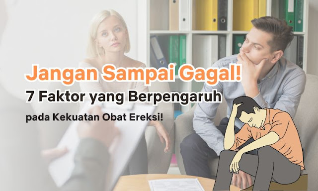 7 Faktor yang Berpengaruh pada Kekuatan Obat Ereksi! 7 Faktor yang Berpengaruh pada Kekuatan Obat Ereksi