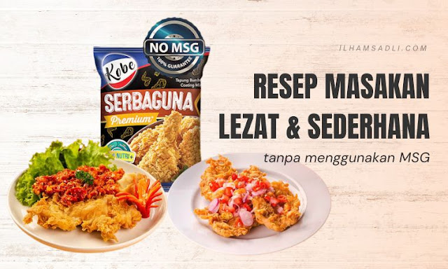 Kumpulan Resep Makanan Enak Tanpa MSG Kumpulan Resep Makanan Enak Tanpa MSG