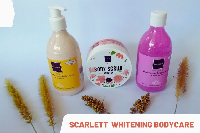 Scarlett Whitening Bodycare untuk manjakan tubuh Scarlett Whitening Bodycare untuk manjakan tubuh